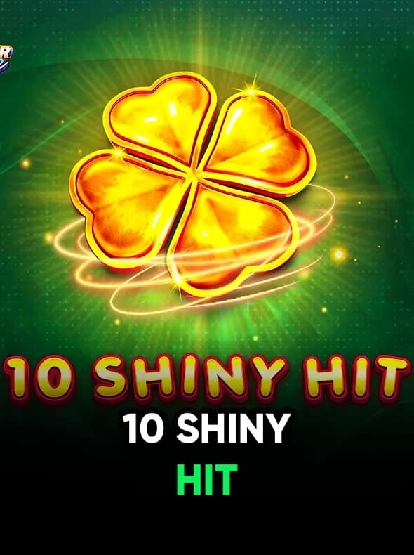 10 Shiny Hit