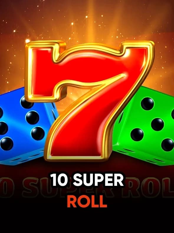 10 Super Roll