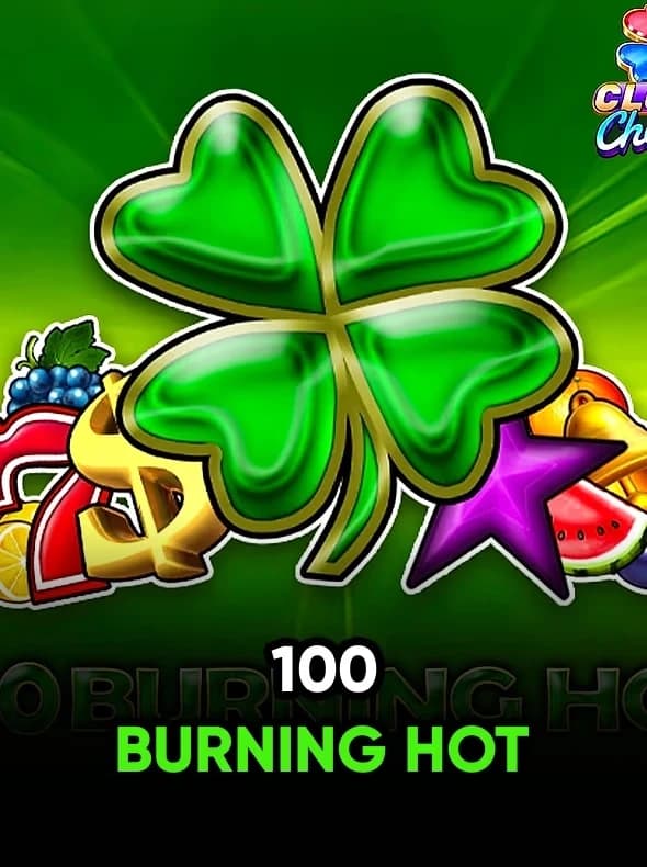 100 Burning Hot
